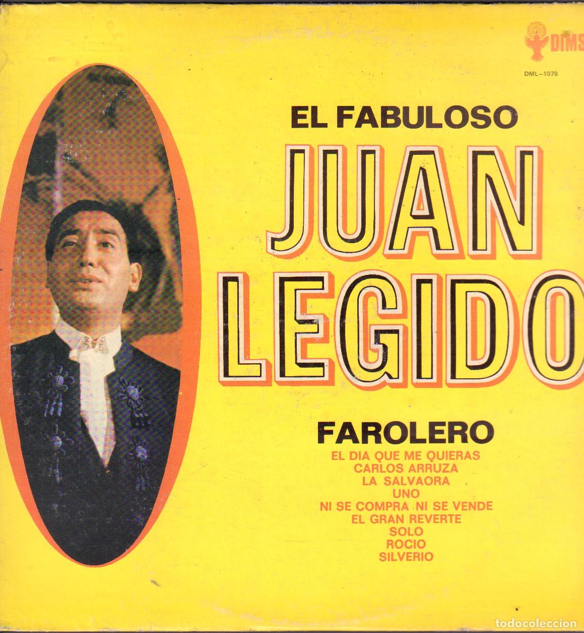 Discos de vinilo: EL FABULOSO &rdquo;JUAN LEGIDO&rdquo; - FAROLERO / CARLOS ARRUZA, LA SALVAORA, UNO.../ LP DIMSA 1975 RF-26676
