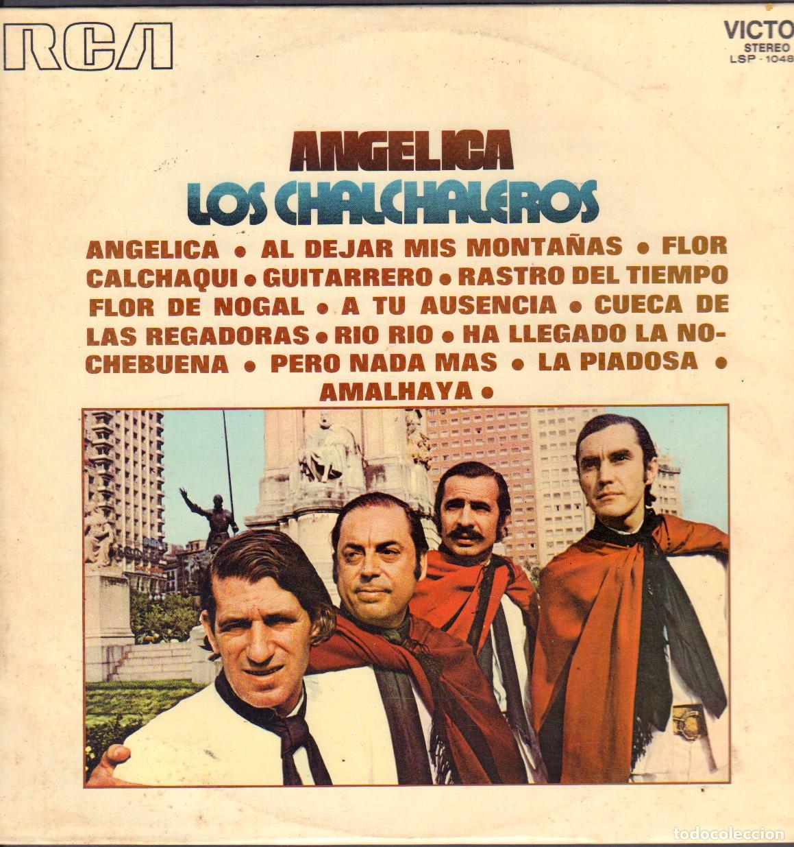 Discos de vinilo: LOS CHALCHALEROS - ANGELICA / FLOR CALCHAQUI, A TU AUSENCIA, AMALHAYA.../ LP RCA 1972 RF-26683