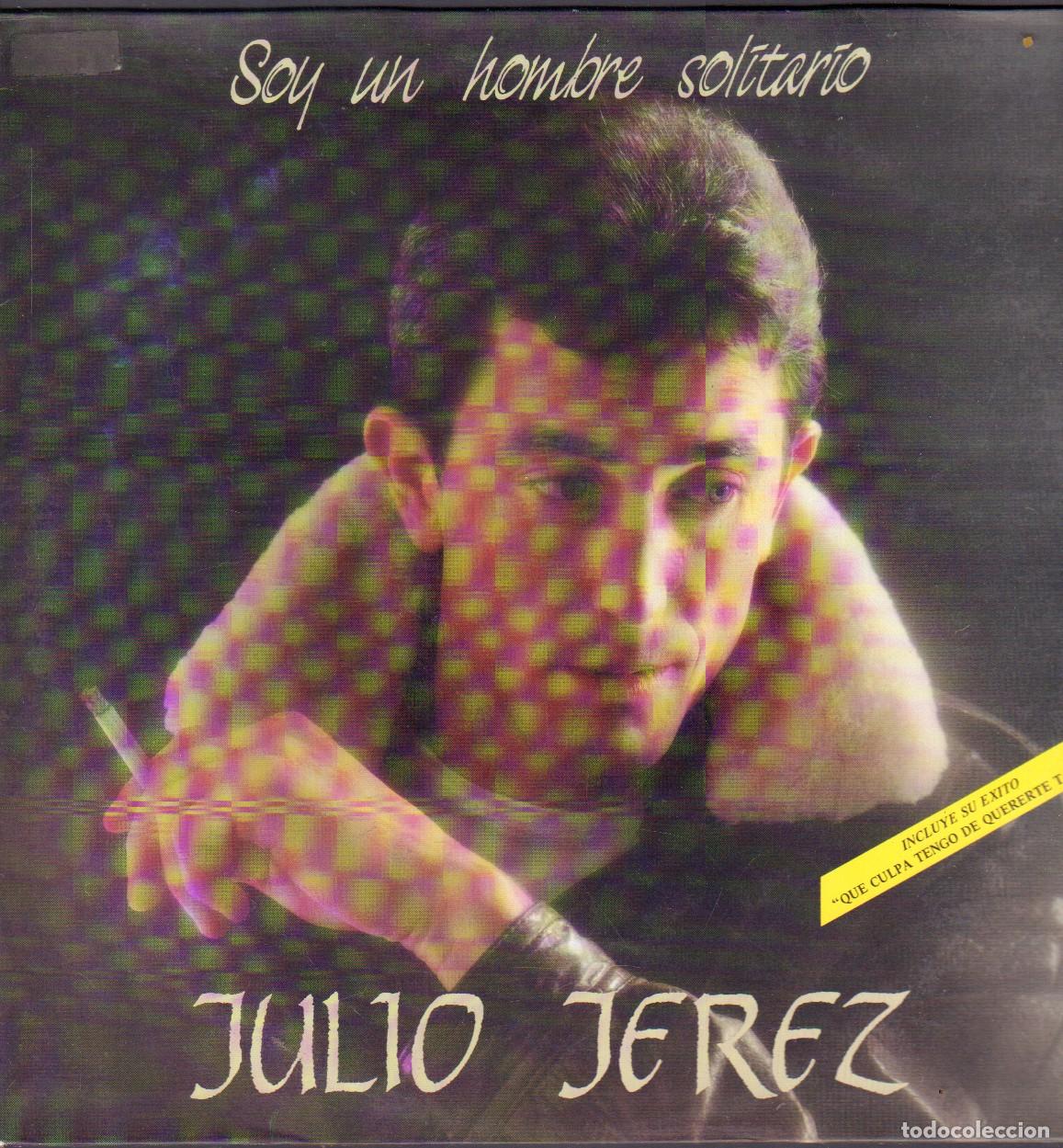 Discos de vinilo: JULIO JEREZ - SOY UN HOMBRE SOLITARIO / CARI&Ntilde;O MIO, TAN DIFERENTE.../ LP FONORUZ 1989 RF-26692
