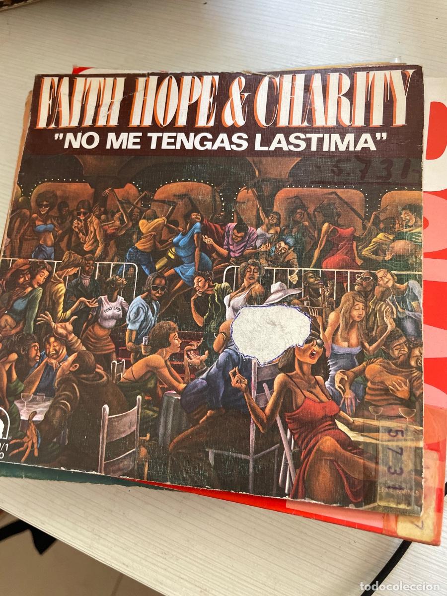 Discos de vinilo: Faith hope y charity, no me tengas l&aacute;stima single