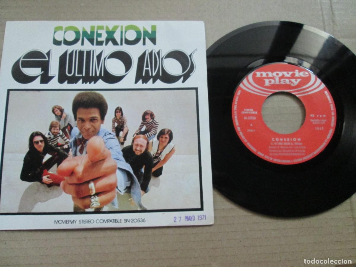 Discos de vinilo: CONEXI&Oacute;N - El &Uacute;ltimo Adi&oacute;s / I Don&acute;t Know what to do. Single, ed espa&ntilde;ola 7&rdquo; 1971. Magn&iacute;fico. VG+/NM