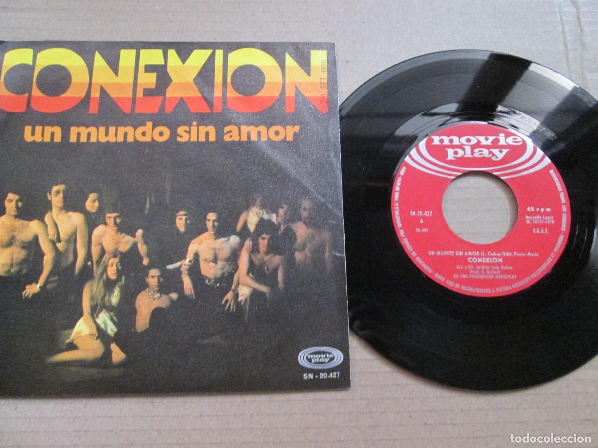 Discos de vinilo: CONEXI&Oacute;N - Un mundo sin amor / Woman I Love You. Single ed espa&ntilde;ola 7&rdquo; 1970. Magn&iacute;fico estado VG+/NM