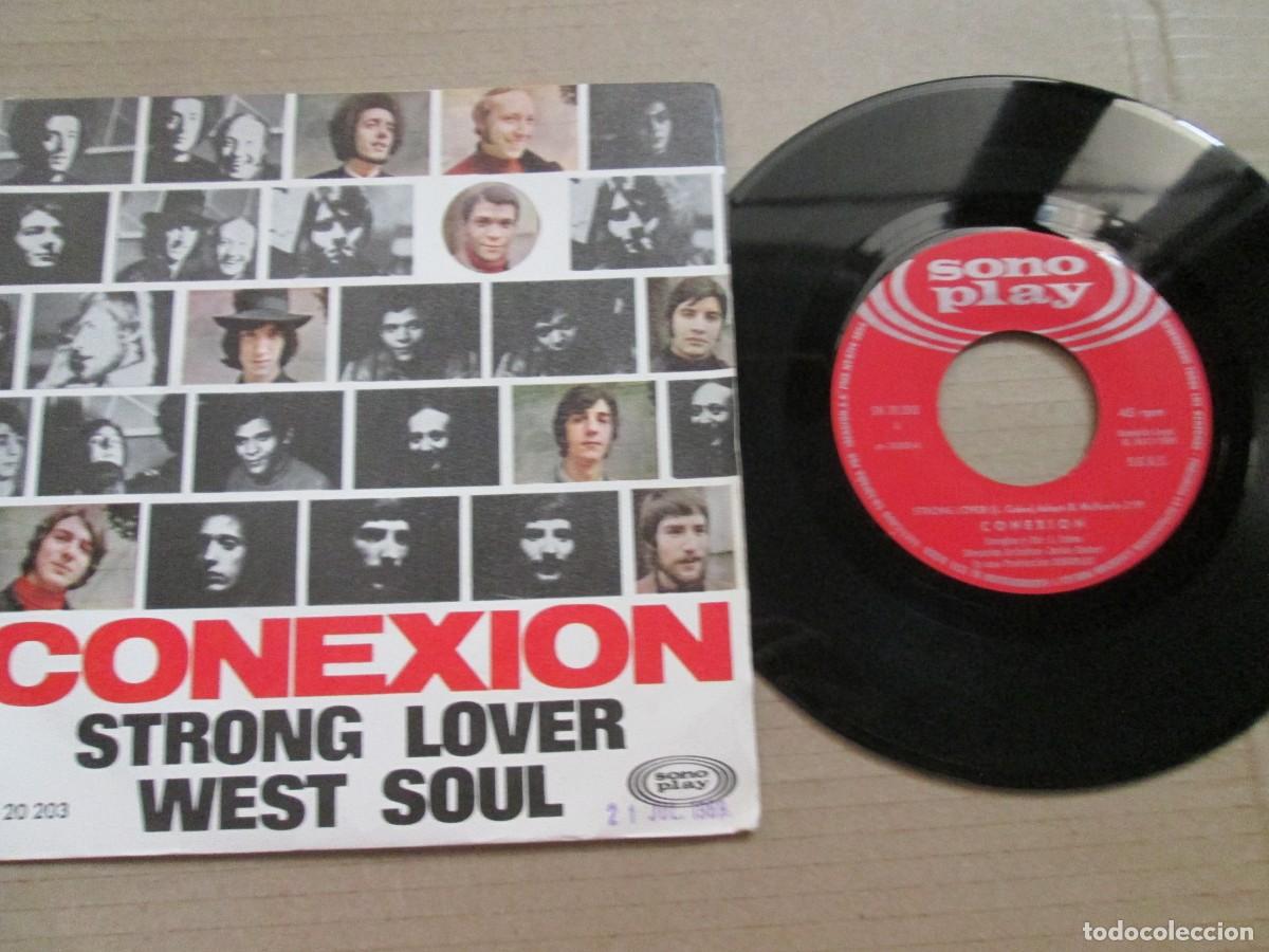 Discos de vinilo: CONEXI&Oacute;N - Strong Lover / West Soul. Single ed espa&ntilde;ola 7&rdquo; 1969. Magn&iacute;fico estado (VG+/NM)
