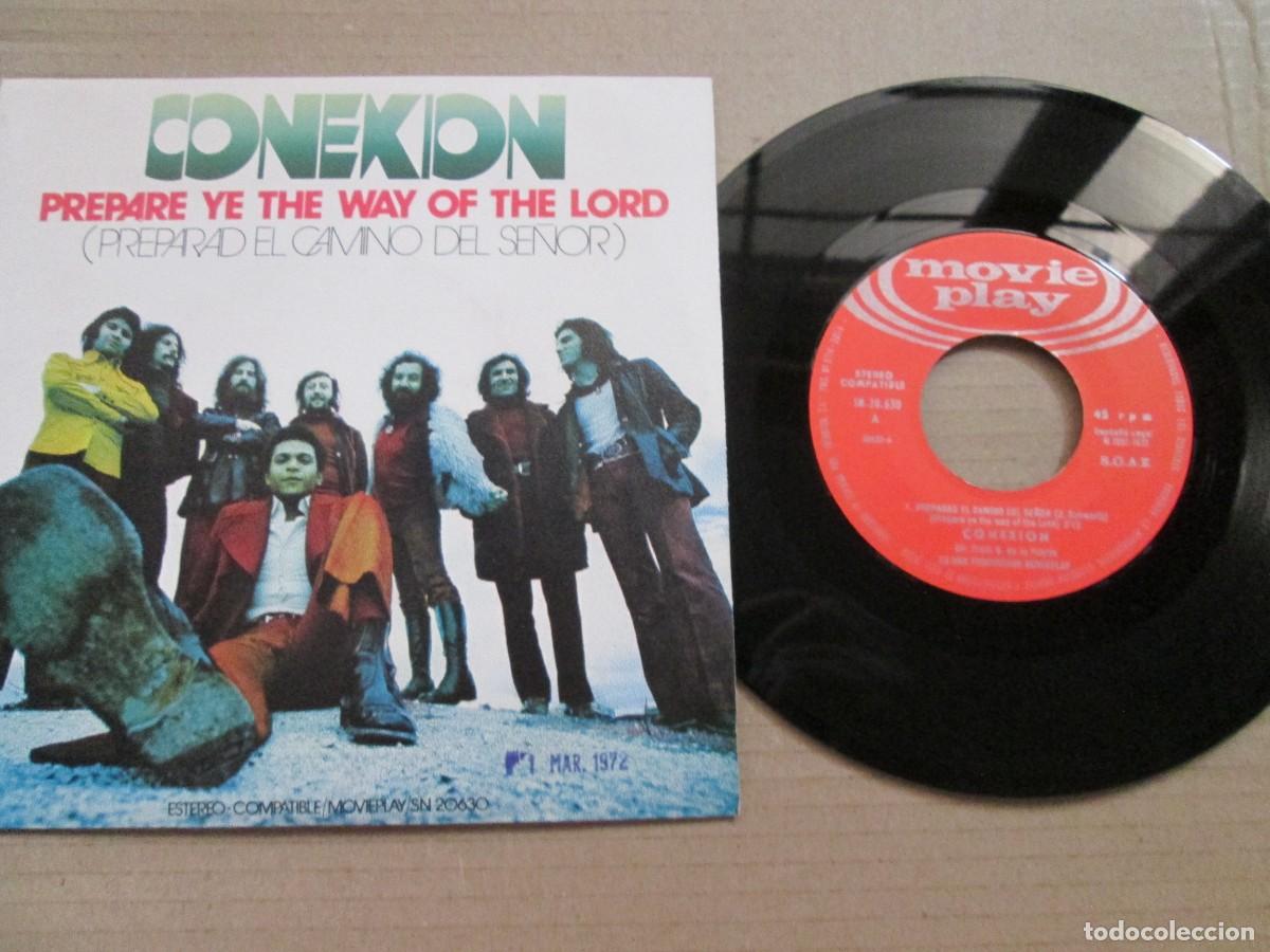 Discos de vinilo: CONEXI&Oacute;N - Preparad el camino del se&ntilde;or / Walking to the Fire. Single ed espa&ntilde;ola 7&rdquo; 1972. MVG+/NM