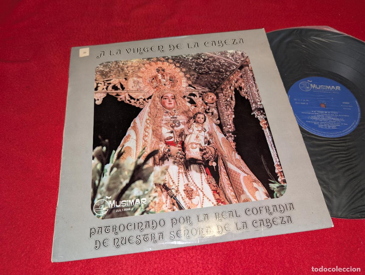 Discos de vinilo: A LA VIRGEN DE LA CABEZA Canibales+Hacho+Coral Lucentina+San Fco Rute + LP 1978 Musimar