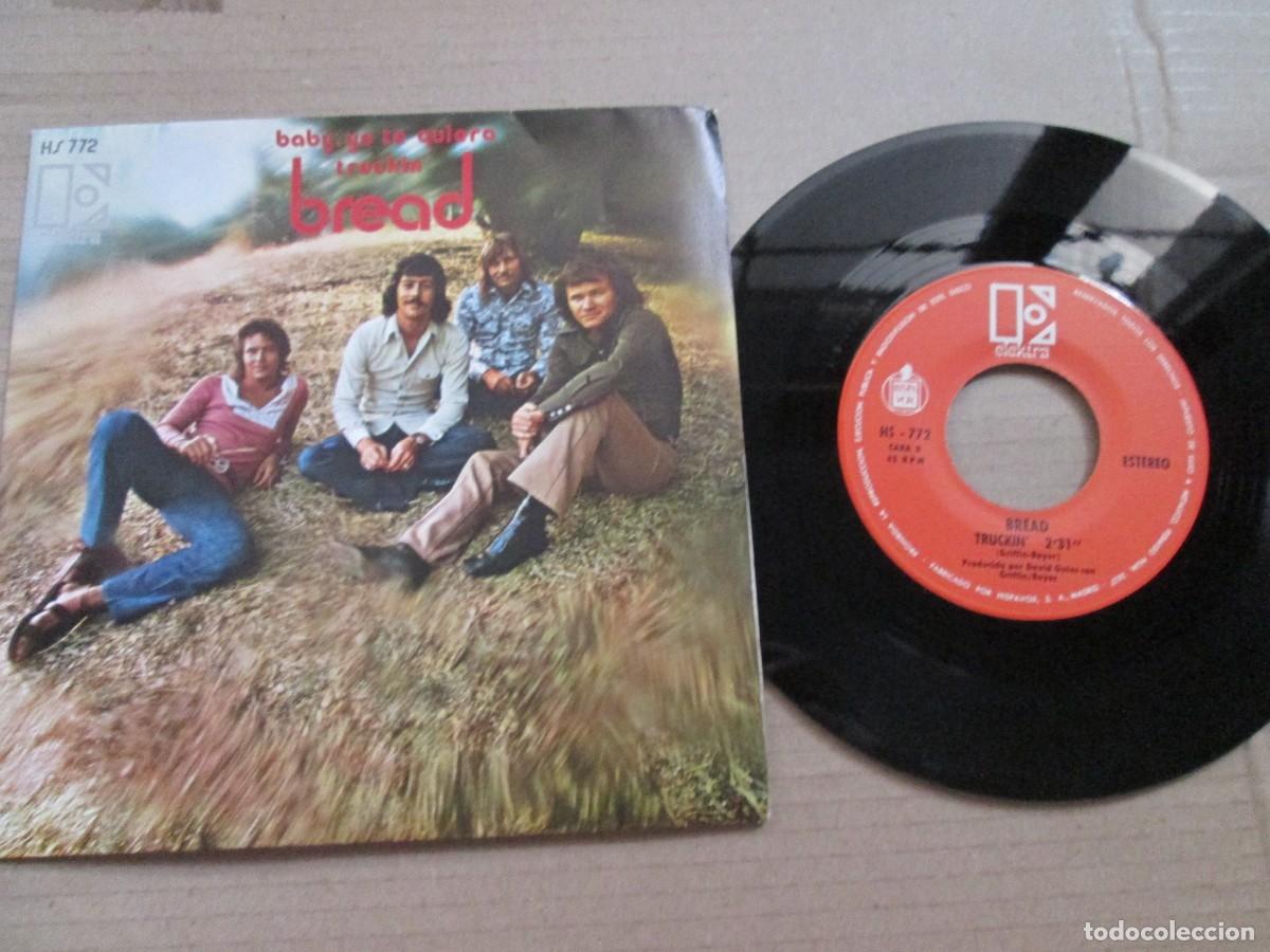 Discos de vinilo: BREAD - Baby, yo te quiero / Truckin&acute;. Single, ed espa&ntilde;ola 7&rdquo; 1971. Magn&iacute;fico estado (VG+/NM)