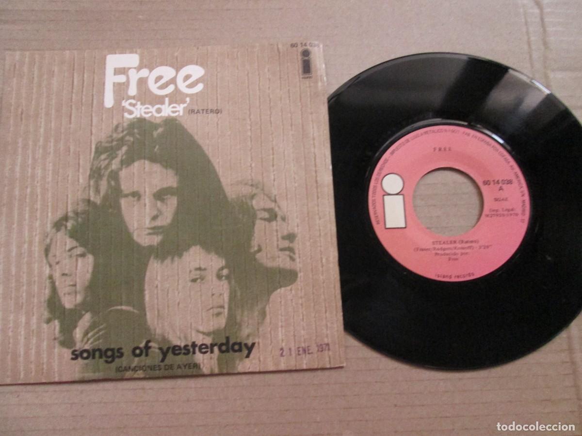 Discos de vinilo: FREE - Stealer / Songs of Yesterday. Single, ed espa&ntilde;ola 7&rdquo; 1970. Magn&iacute;fico estado (VG+/NM)