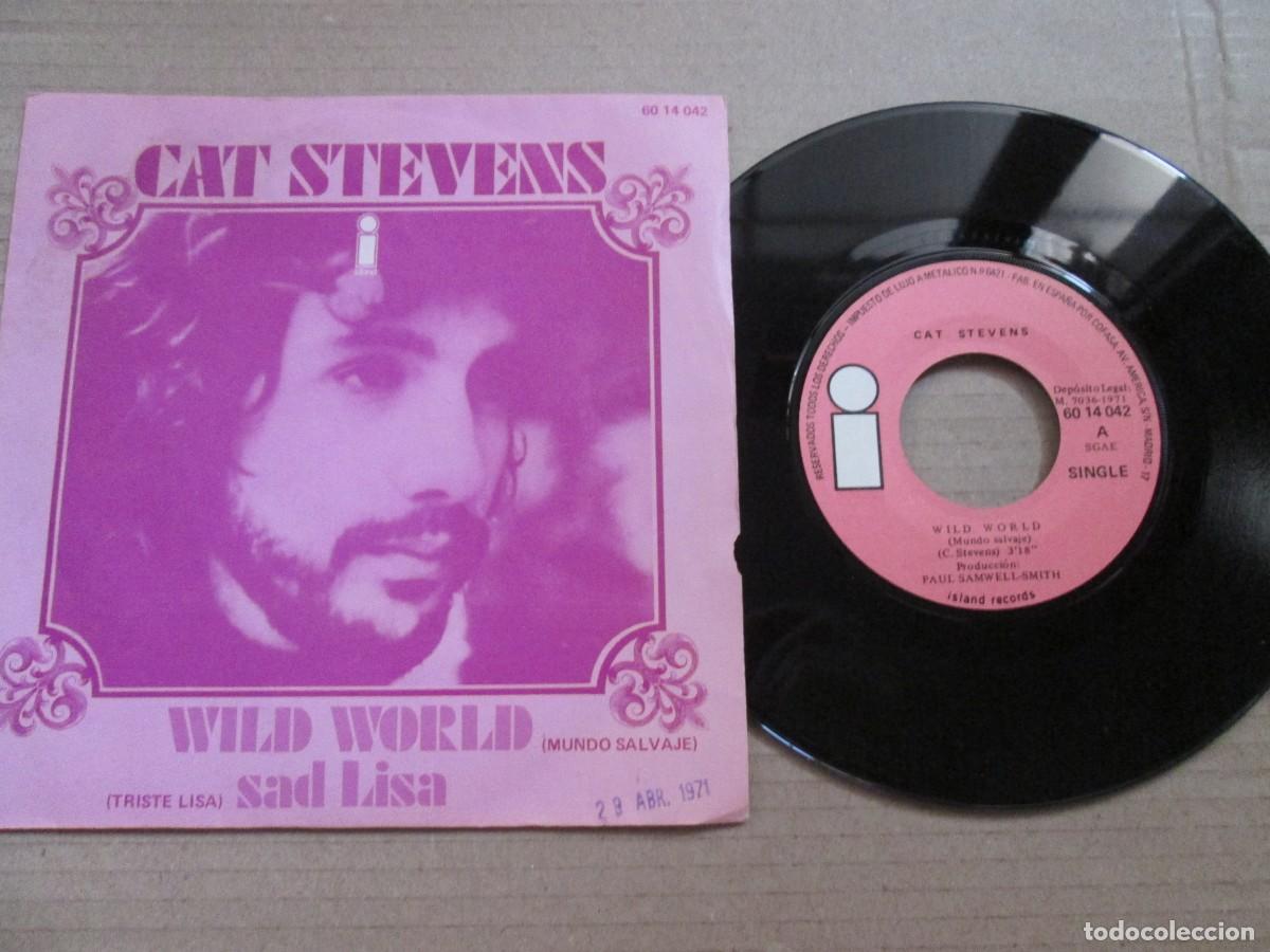 Discos de vinilo: CAT STEVENS - Wild World / Sad Lisa. Single, ed espa&ntilde;ola 7&rdquo; 1971. Magn&iacute;fico esyado (VG+/NM)