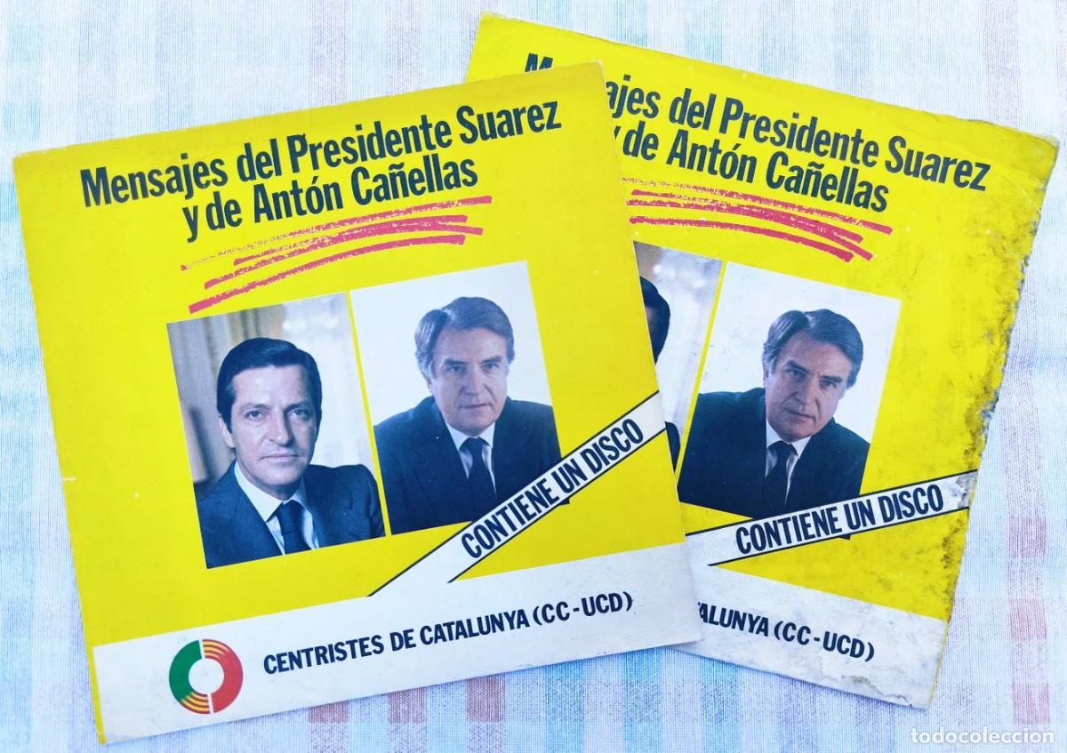 Discos de vinilo: ADOLFO SU&Aacute;REZ - ANT&Oacute;N CA&Ntilde;ELLAS. ELECCIONES CATALUNYA 1980. CENTRISTES DE CATALUNYA - UCD. DISCO.