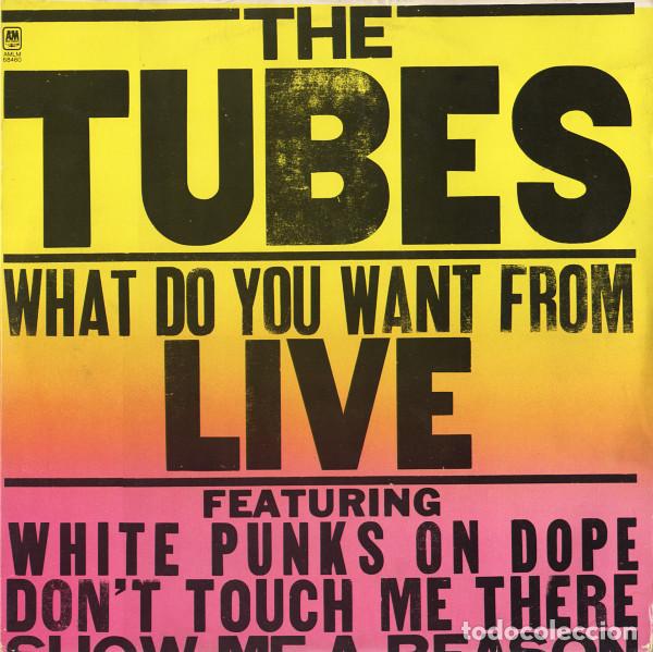 Discos de vinilo: The Tubes, What Do You Want From Live - LP