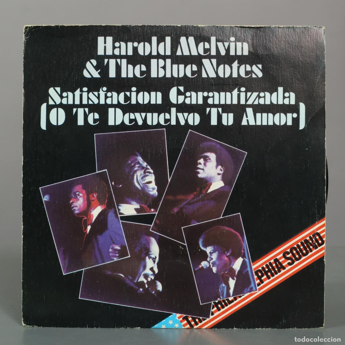 Discos de vinilo: SINGLE. Satisfacci&oacute;n Garantizada (O Te Devuelvo Tu Amor) - Harold Melvin & The Blue Notes