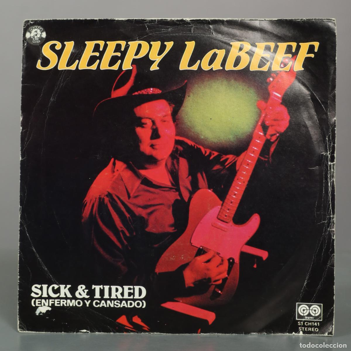 Discos de vinilo: SINGLE. Sleepy La Beef &ndash; Sick & Tired (Enfermo Y Cansado)