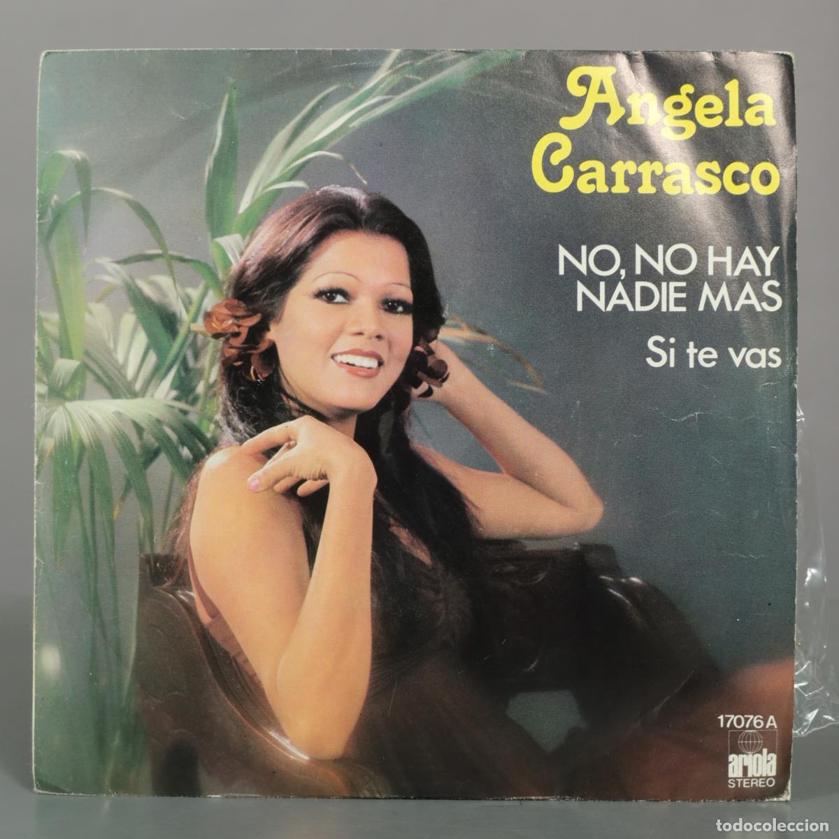 Discos de vinilo: SINGLE. No, no hay nadie m&aacute;s / Si te vas - &Aacute;ngela Carrasco