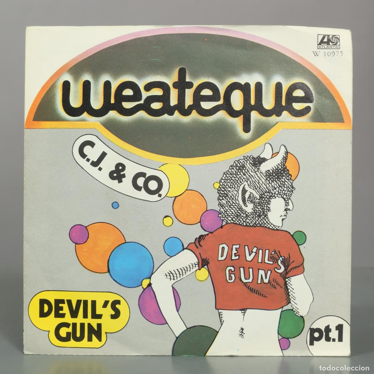 Discos de vinilo: SINGLE. Devil's Gun - C.J. & Co. - Weateque -