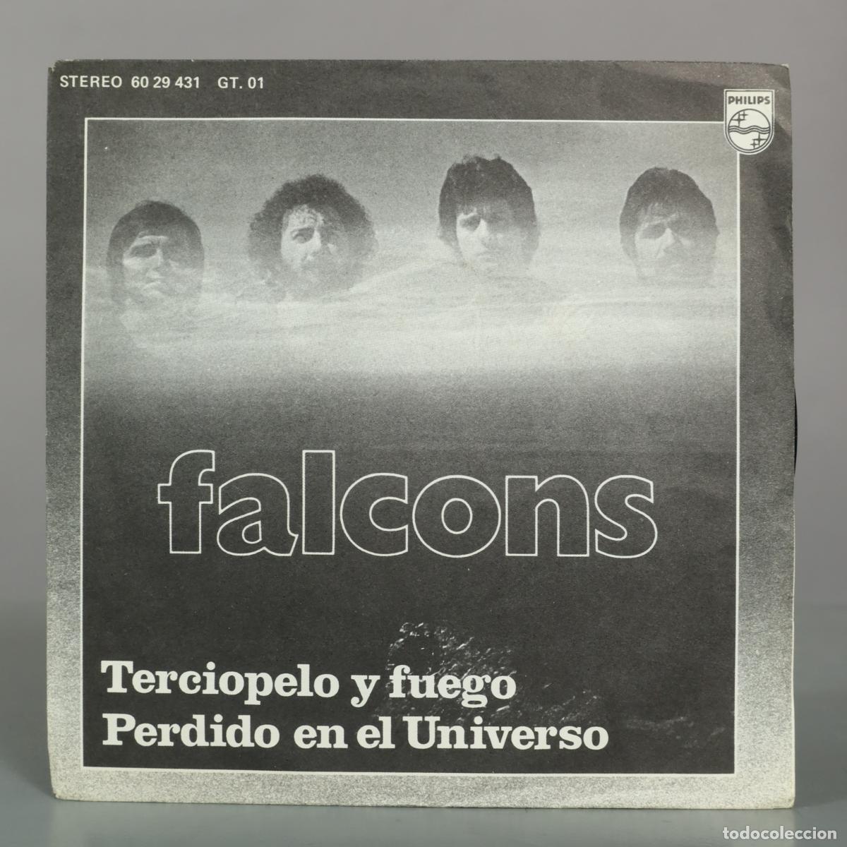 Discos de vinilo: SINGLE. Terciopelo y fuego / Perdido en el Universo - Falcons