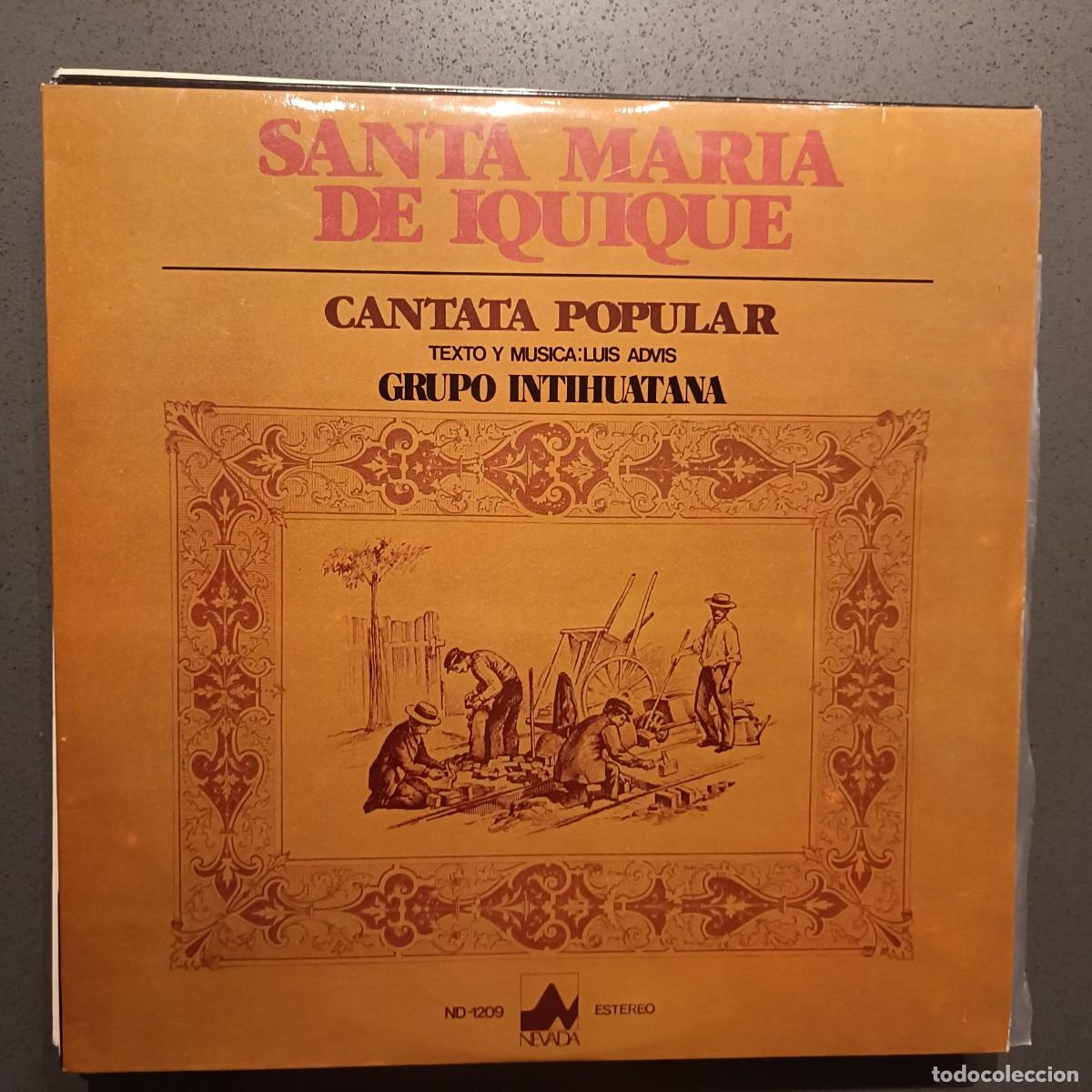 Discos de vinilo: Grupo Intihuatana - Santa Mar&iacute;a de Iquique, Cantanta Popular - LP. sello Nevada 1977