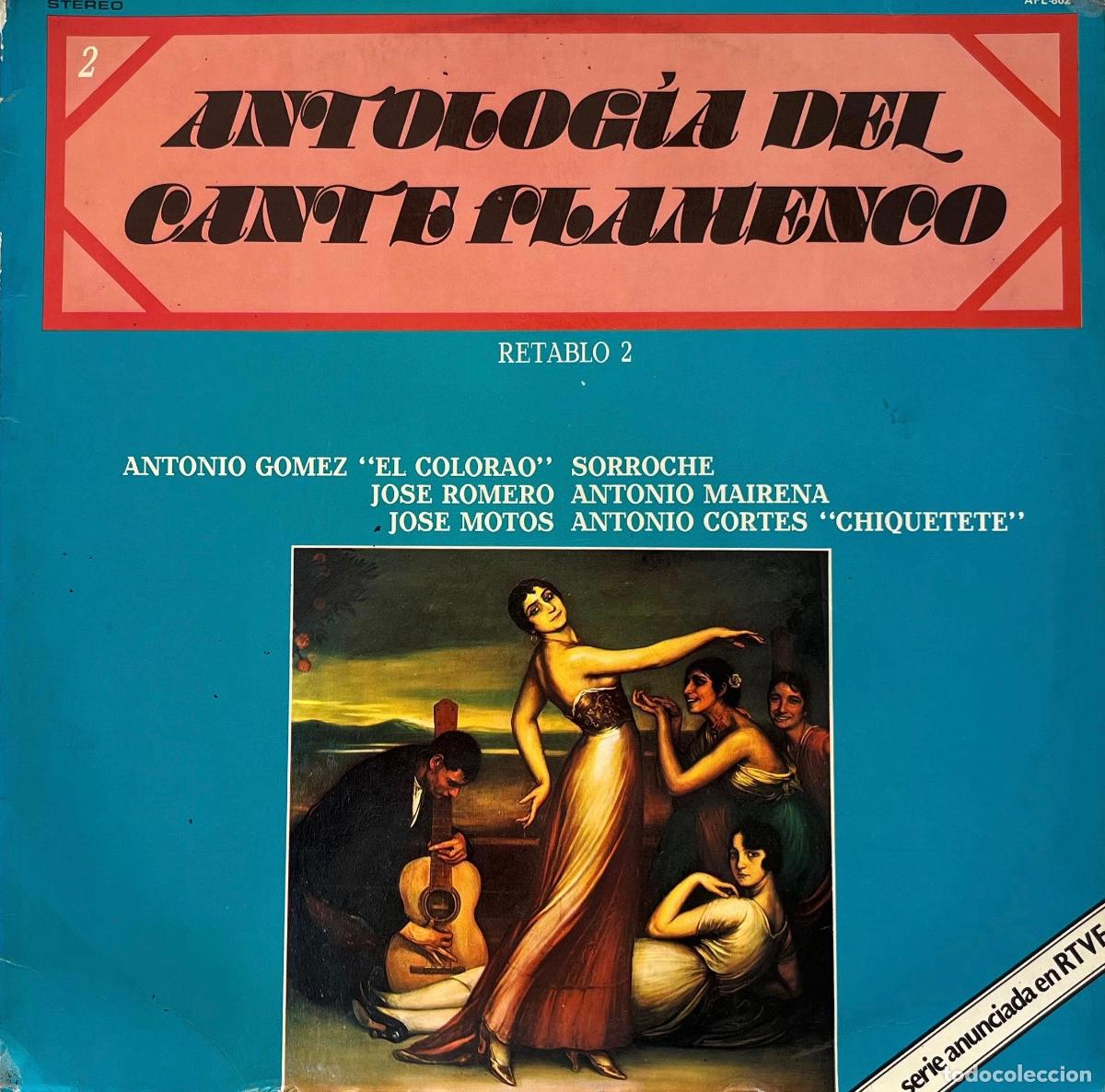 Discos de vinilo: A. GOMEZ. SORROCHE. J. ROMERO. A. MAIRENA. A. CORTES. J. MOTOS. CANTE FLAMENCO. RETABLO 2. LP 1978