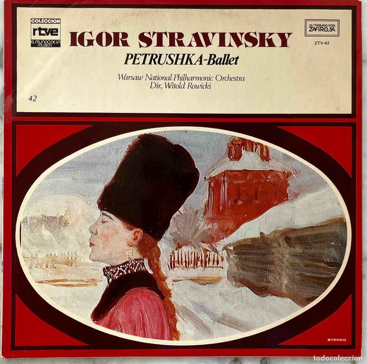 Discos de vinilo: IGOR STRAVIMSKY. PETRUSHKA. WITOLD ROWICKI. LP ESPA&Ntilde;A RTVE
