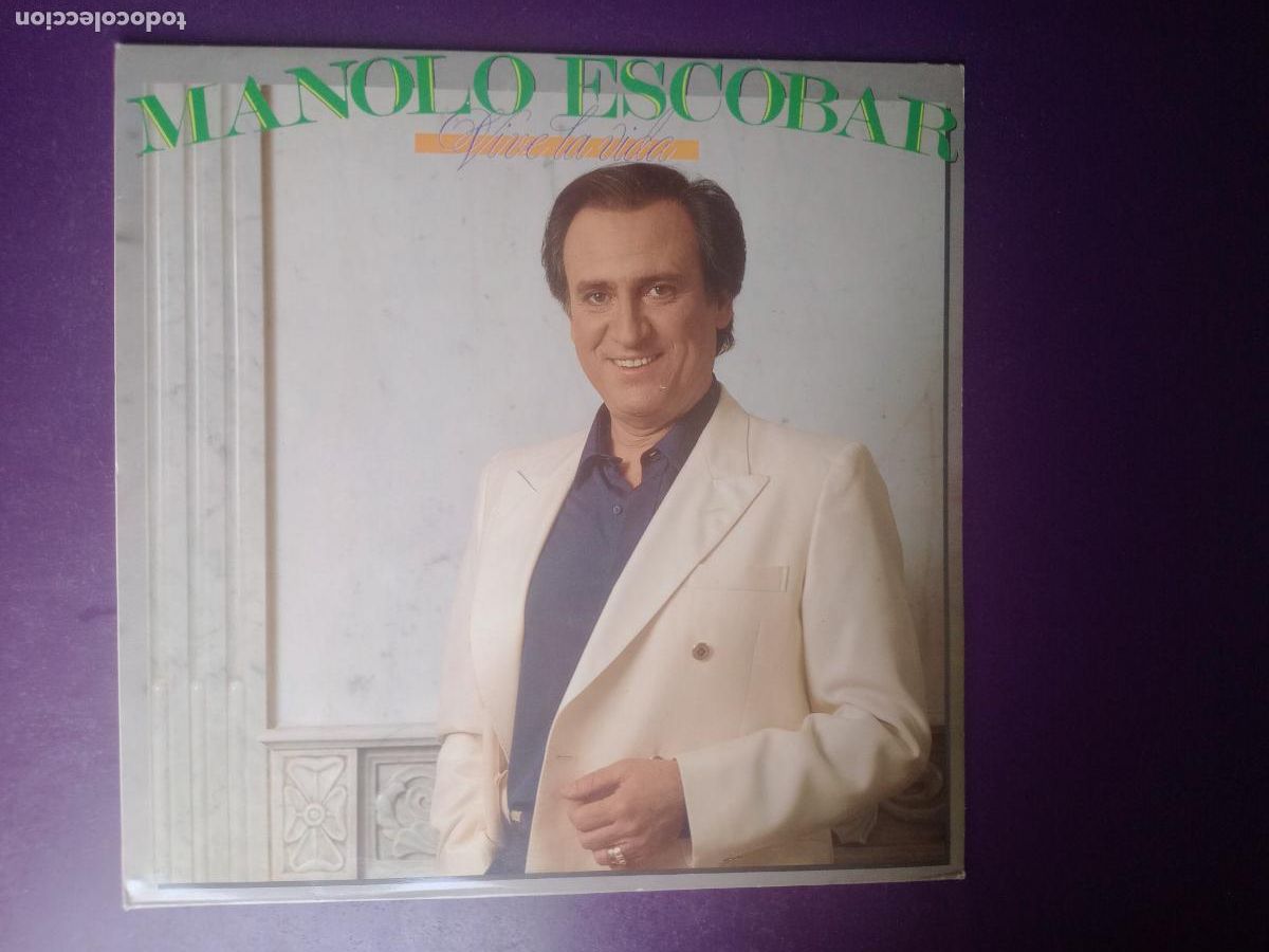 Discos de vinilo: MANOLO ESCOBAR &ndash; VIVE LA VIDA - LP RCA 1986 - CANCION ESPA&Ntilde;OLA, COPLA POP, MUY POCO USO