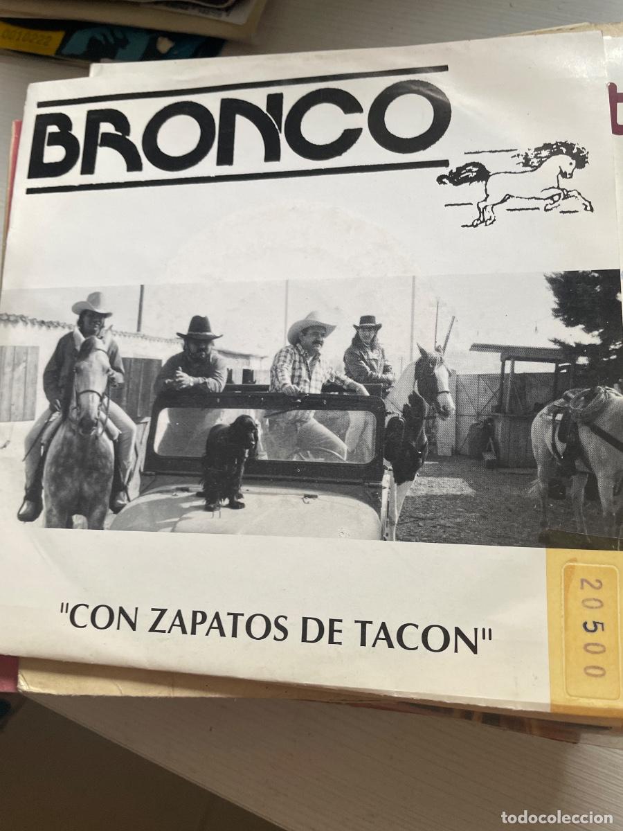 Discos de vinilo: Bronco con zapatos de tac&oacute;n single - Foto 1
