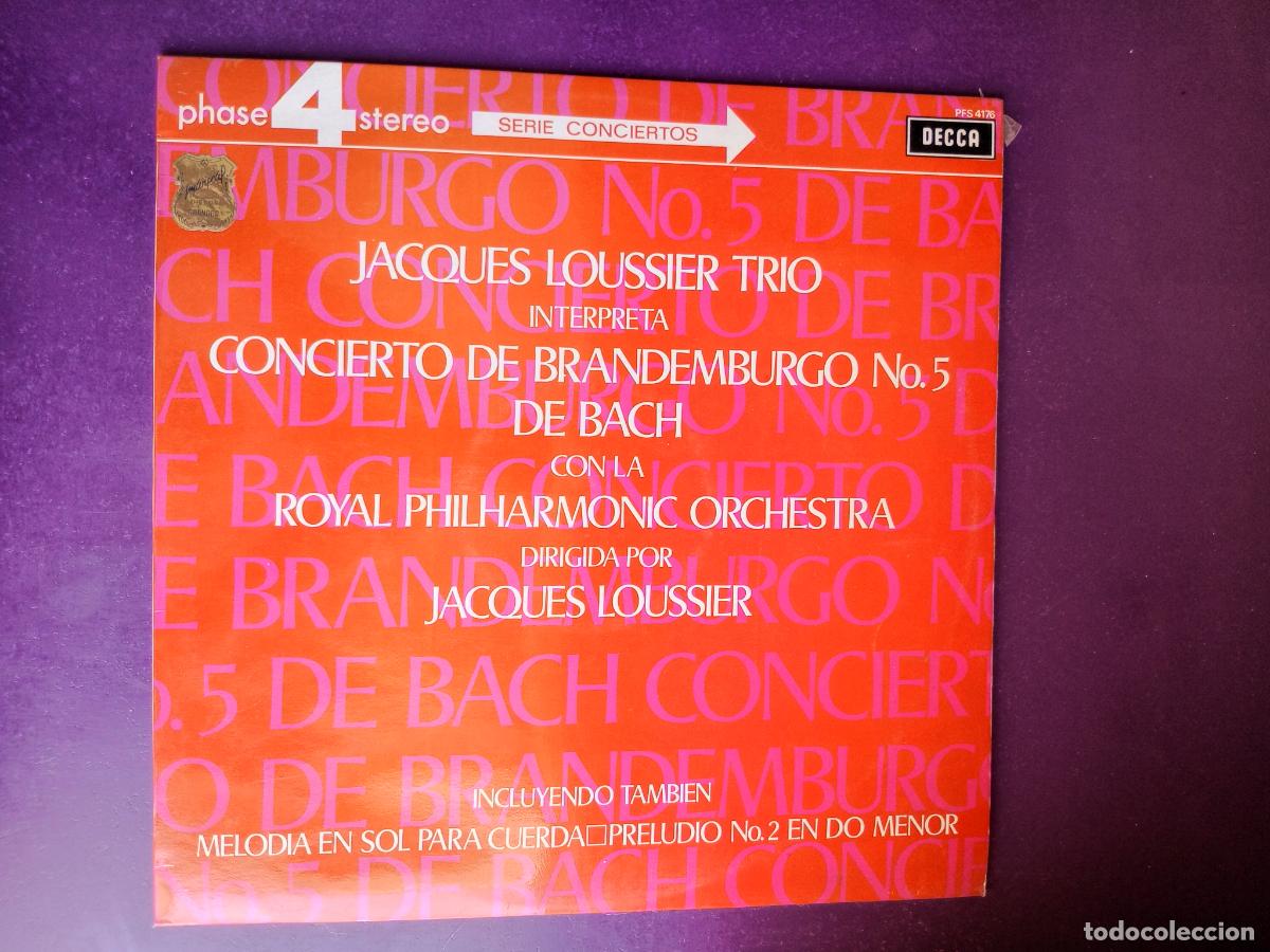 Discos de vinilo: JACQUES LOUSSIER TRIO + ROYAL PHILH ORQ &ndash; CONCIERTO BRANDEMBURGO N&ordm;5 BACH - LP DECCA 4 FASES- JAZZ