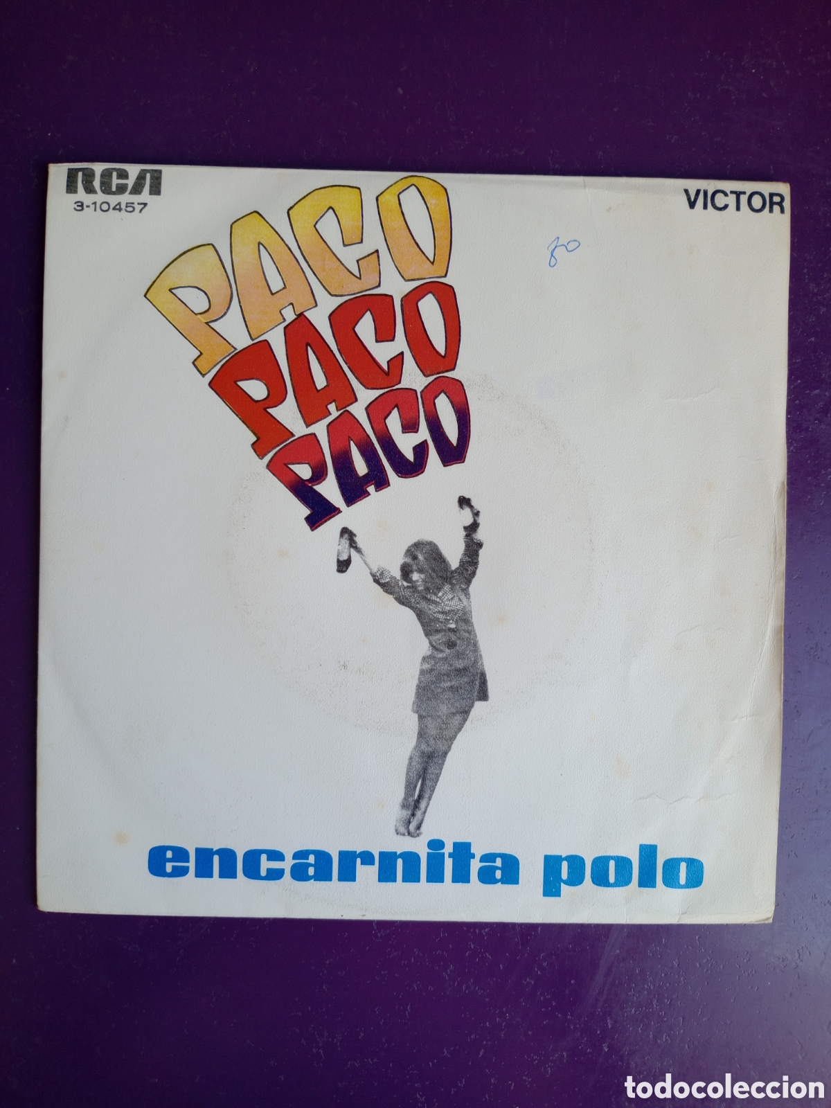 Discos de vinilo: ENCARNITA POLO &lrm;&ndash; PACO PACO PACO - SG RCA 1969 - RUMBA POP 60'S - SIN APENAS USO