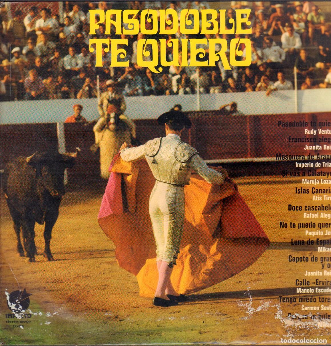 Discos de vinilo: PASODOBLE TE QUIERO - RUDY VENTURA, JUANITA REINA, MARUJA LOZANO.../ LP IMPACTO 1974 RF-26725