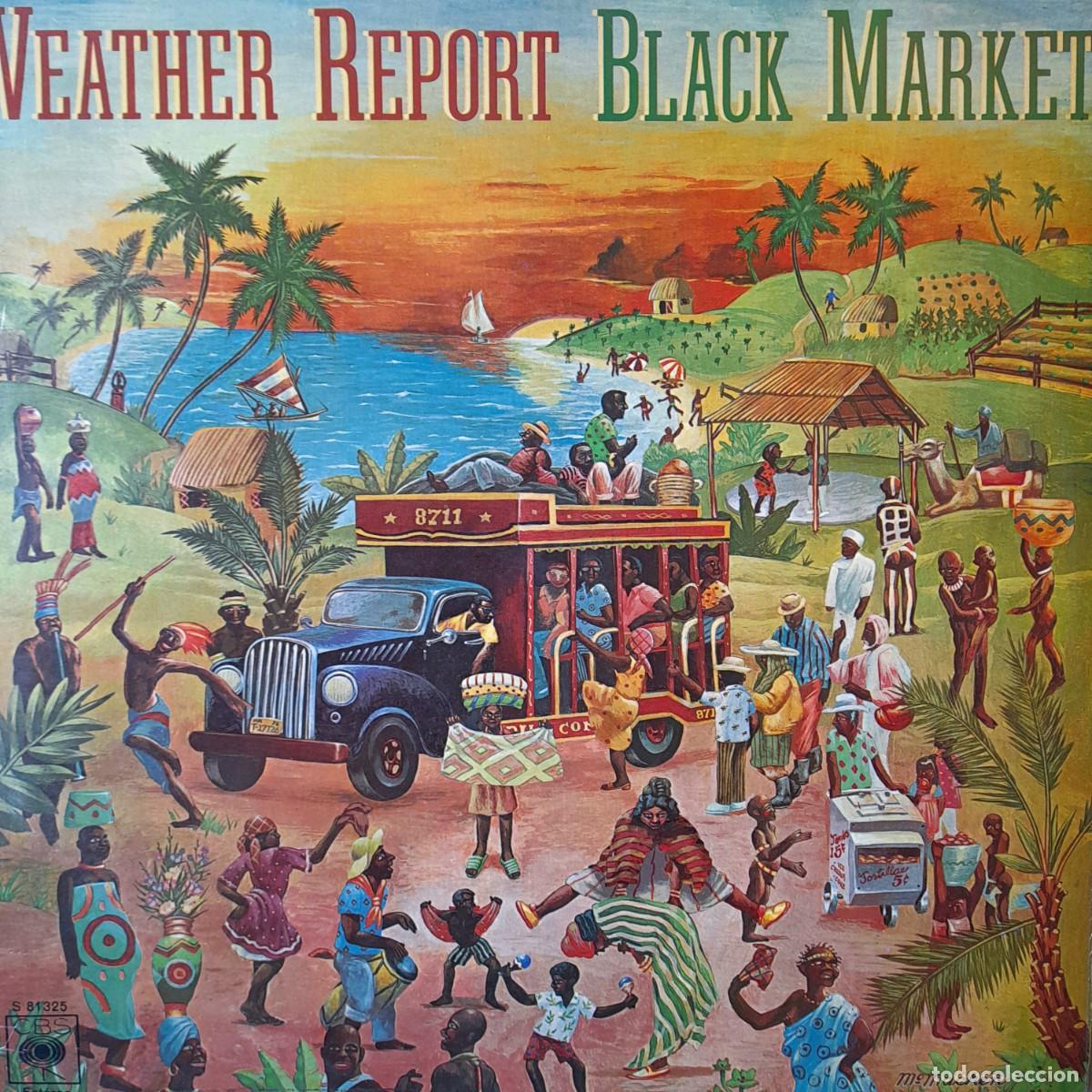 Discos de vinilo: Black Market. WEATHER REPORT. CBS LP 1976.