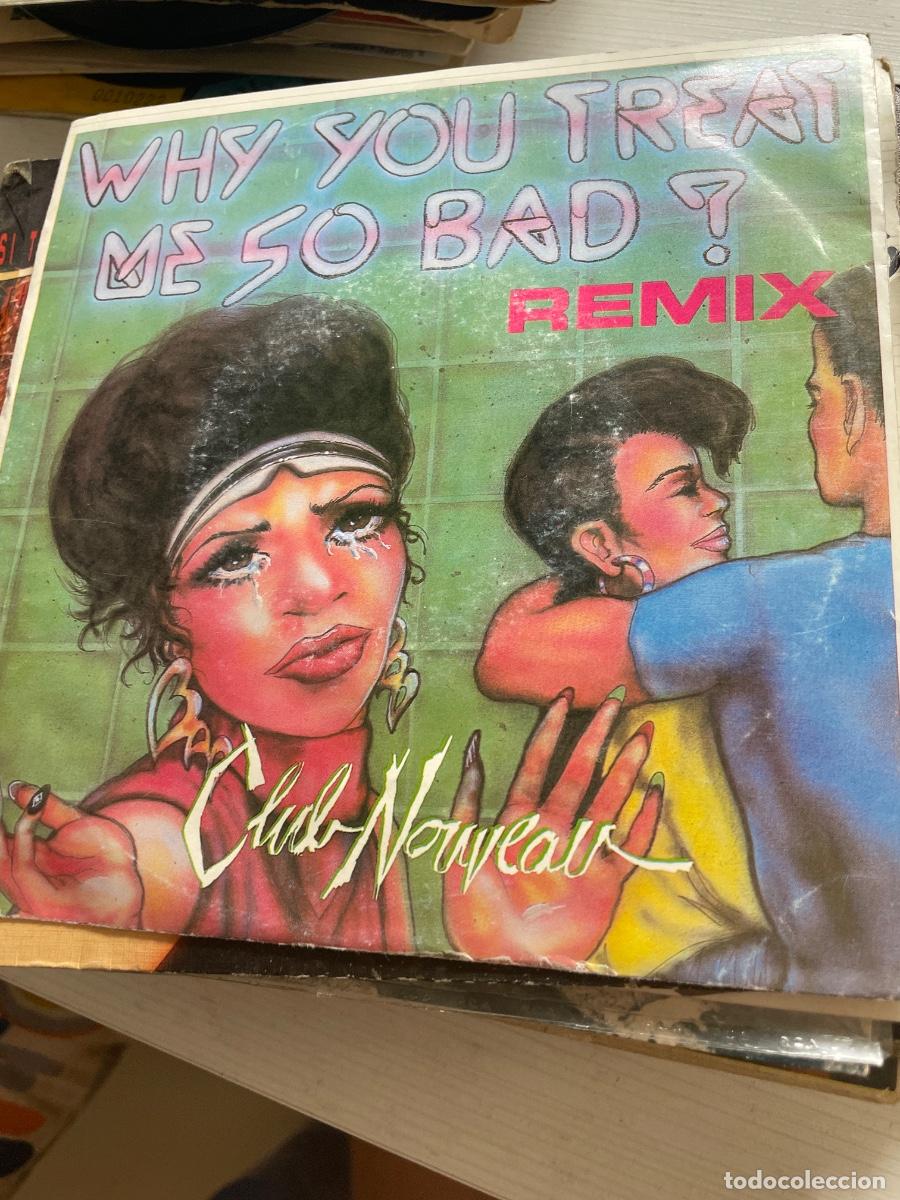Discos de vinilo: Why you treat me so bad single