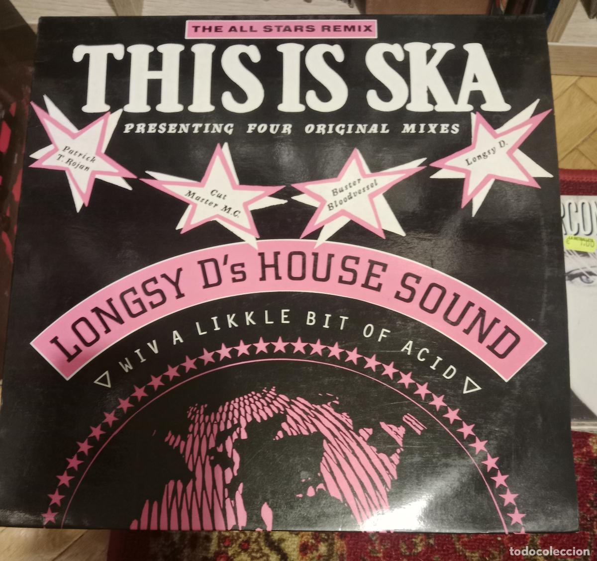 Discos de vinilo: Longsy D's House Sound* &ndash; This Is Ska (The All Stars Remix) Maxi Espa&ntilde;a 1989