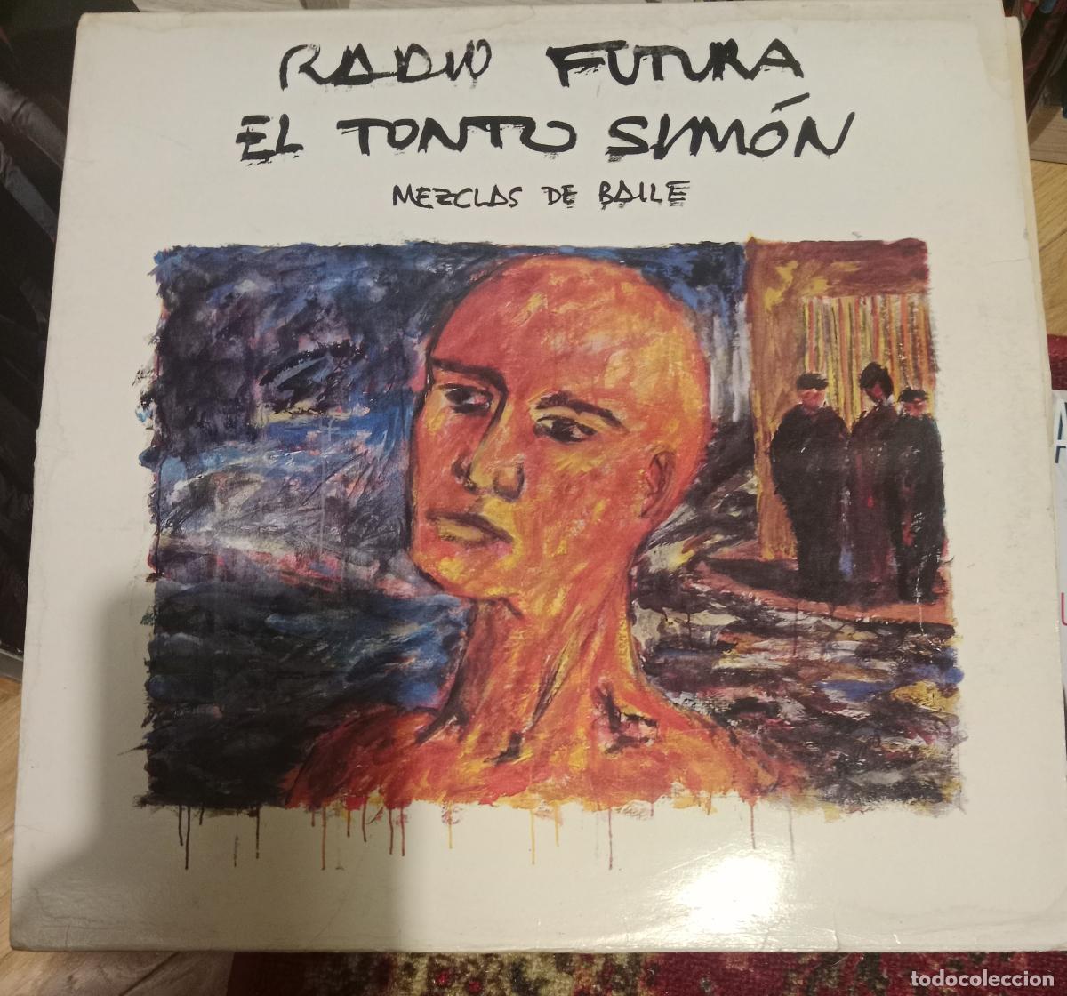 Discos de vinilo: Radio Futura &ndash; El Tonto Sim&oacute;n - Mezclas De Baile Maxi 1985