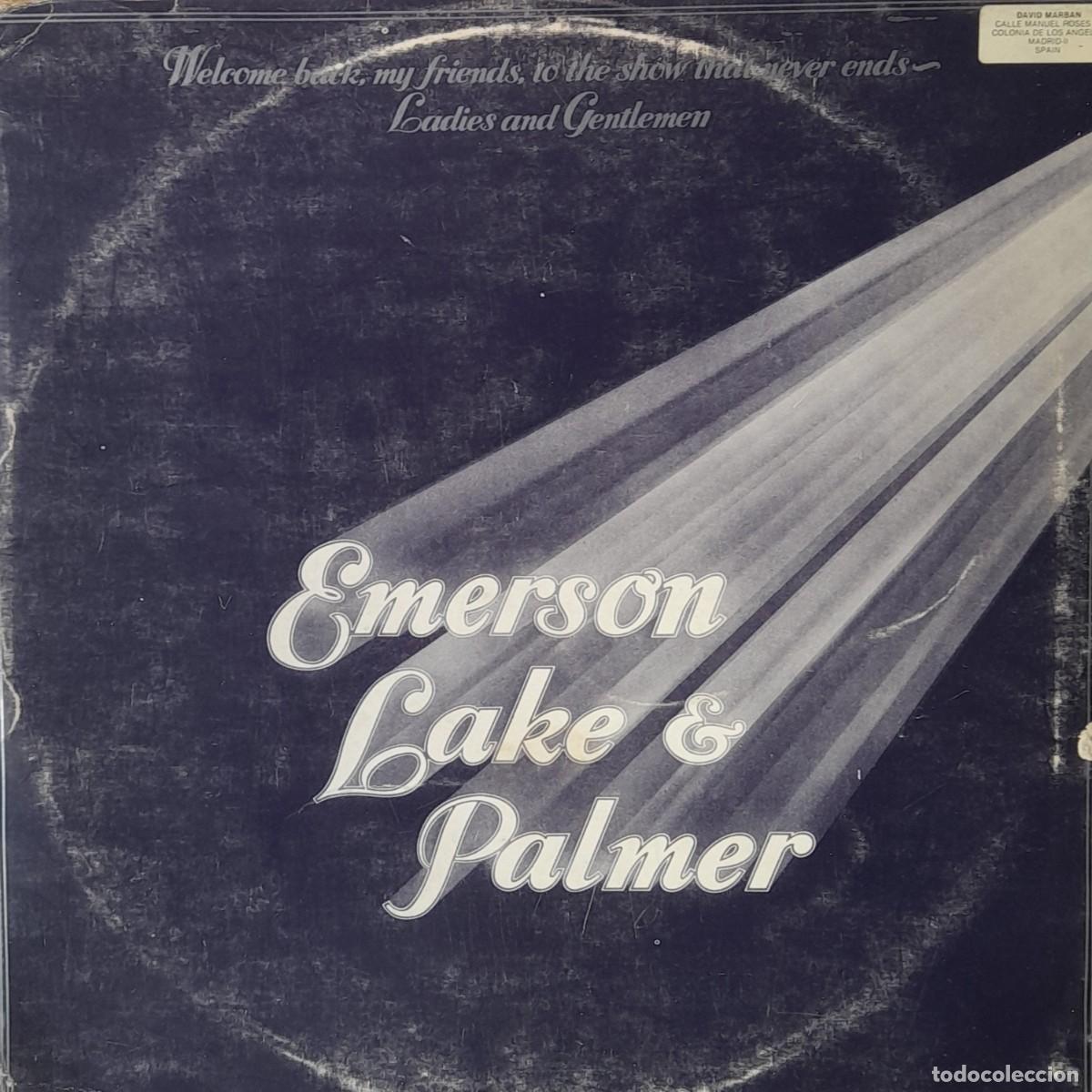 Discos de vinilo: Welcome back, my friends, to the show that never ends. EMERSON LAKE & PALMER. Manticore LP 1974