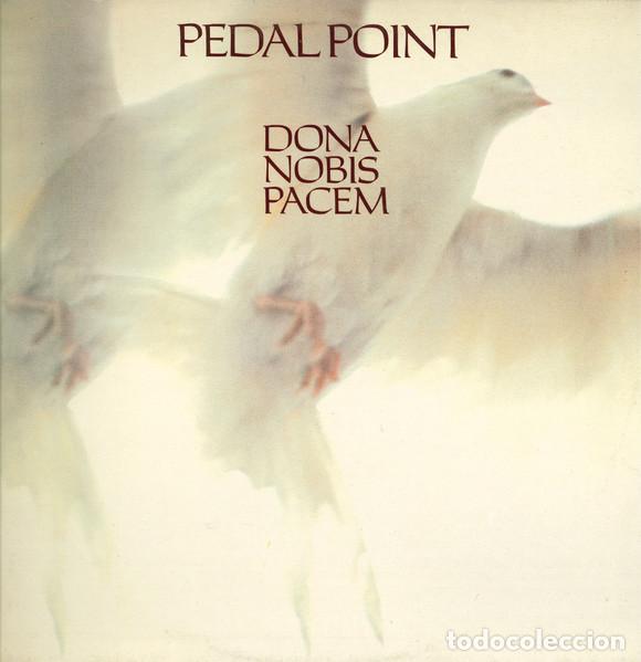 Discos de vinilo: Pedal Point, Dona Nobis Pacem - LP