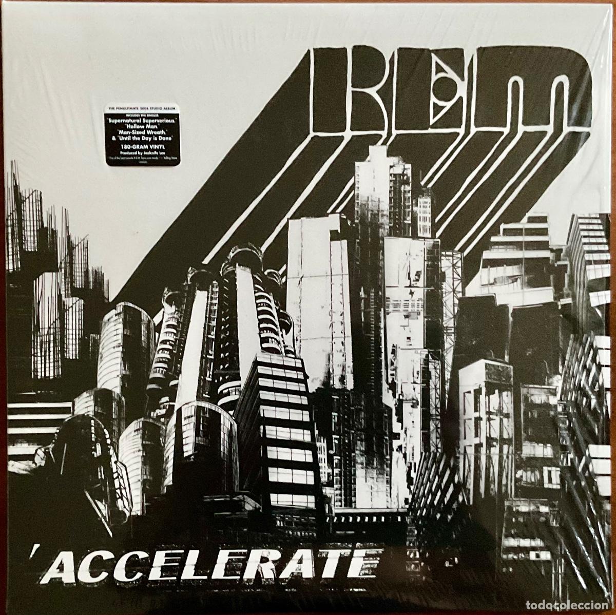 Discos de vinilo: R.E.M. &mdash;&mdash; ACCELERATE
