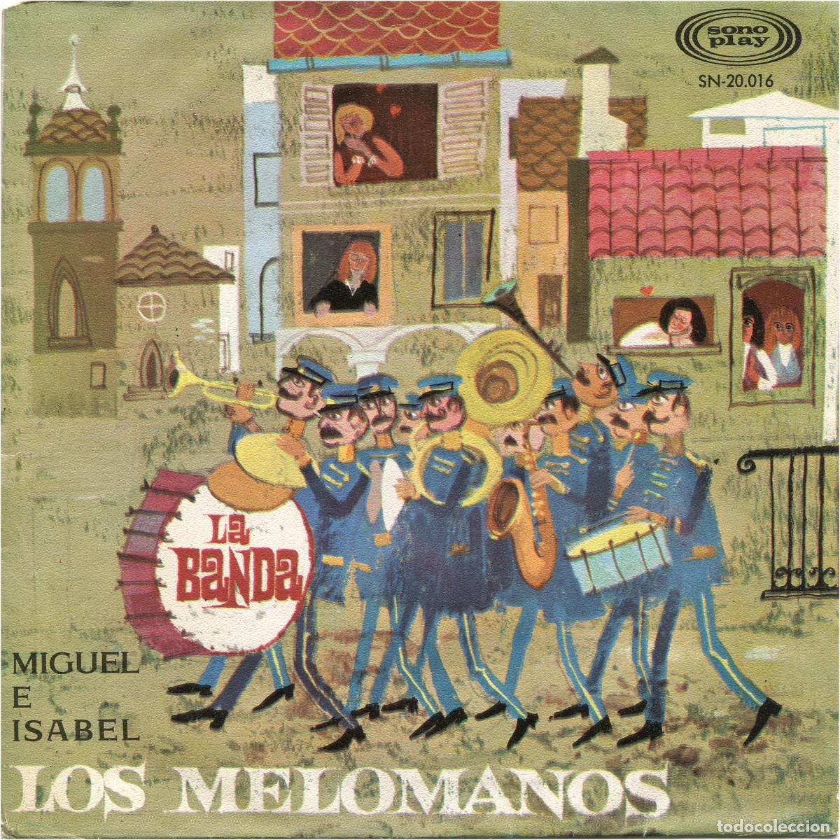 Discos de vinilo: Los Melomanos &ndash; La Banda / Miguel E Isabel - SG Spain 1967 - Sonoplay SN-20016 - EX/EX