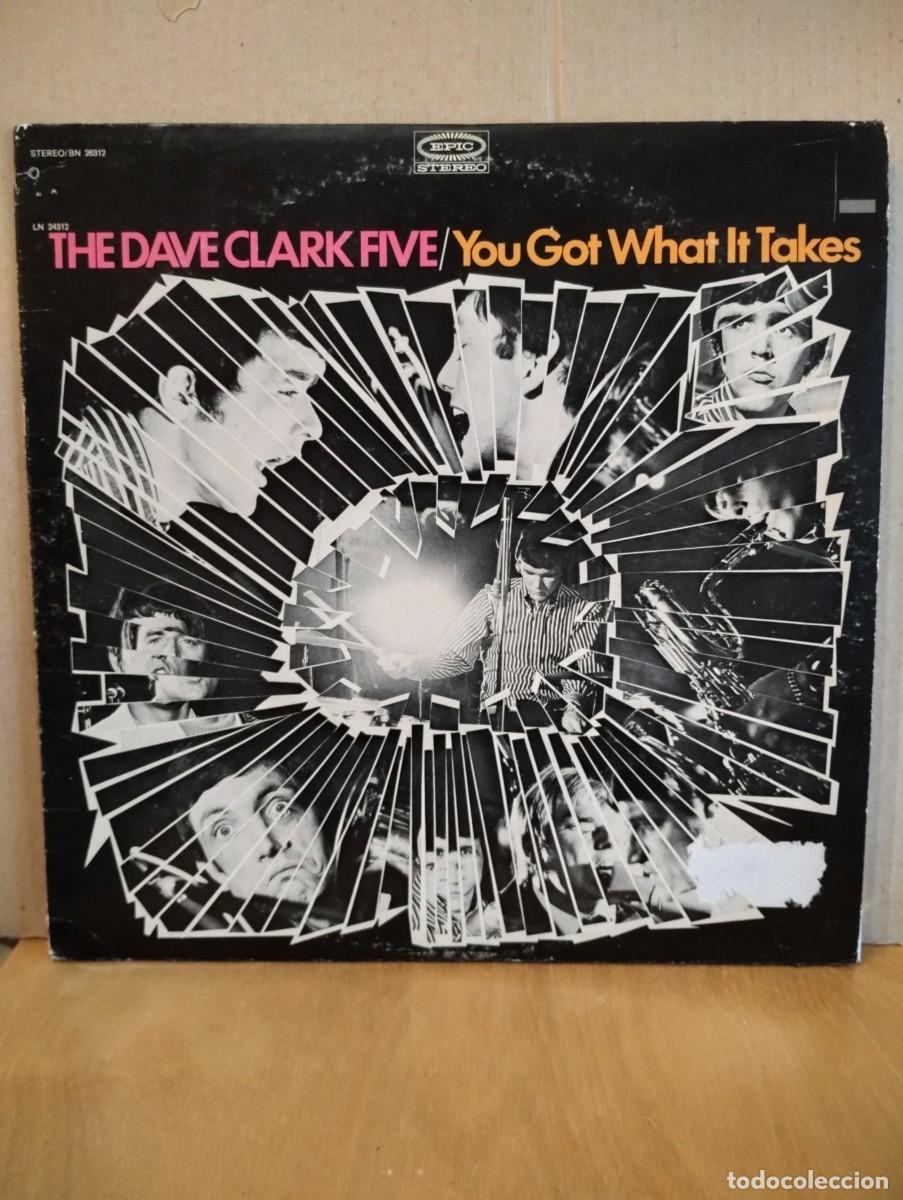 Discos de vinilo: DAVE CLARK FIVE ----- YOU GOT WHAT IT TAKES