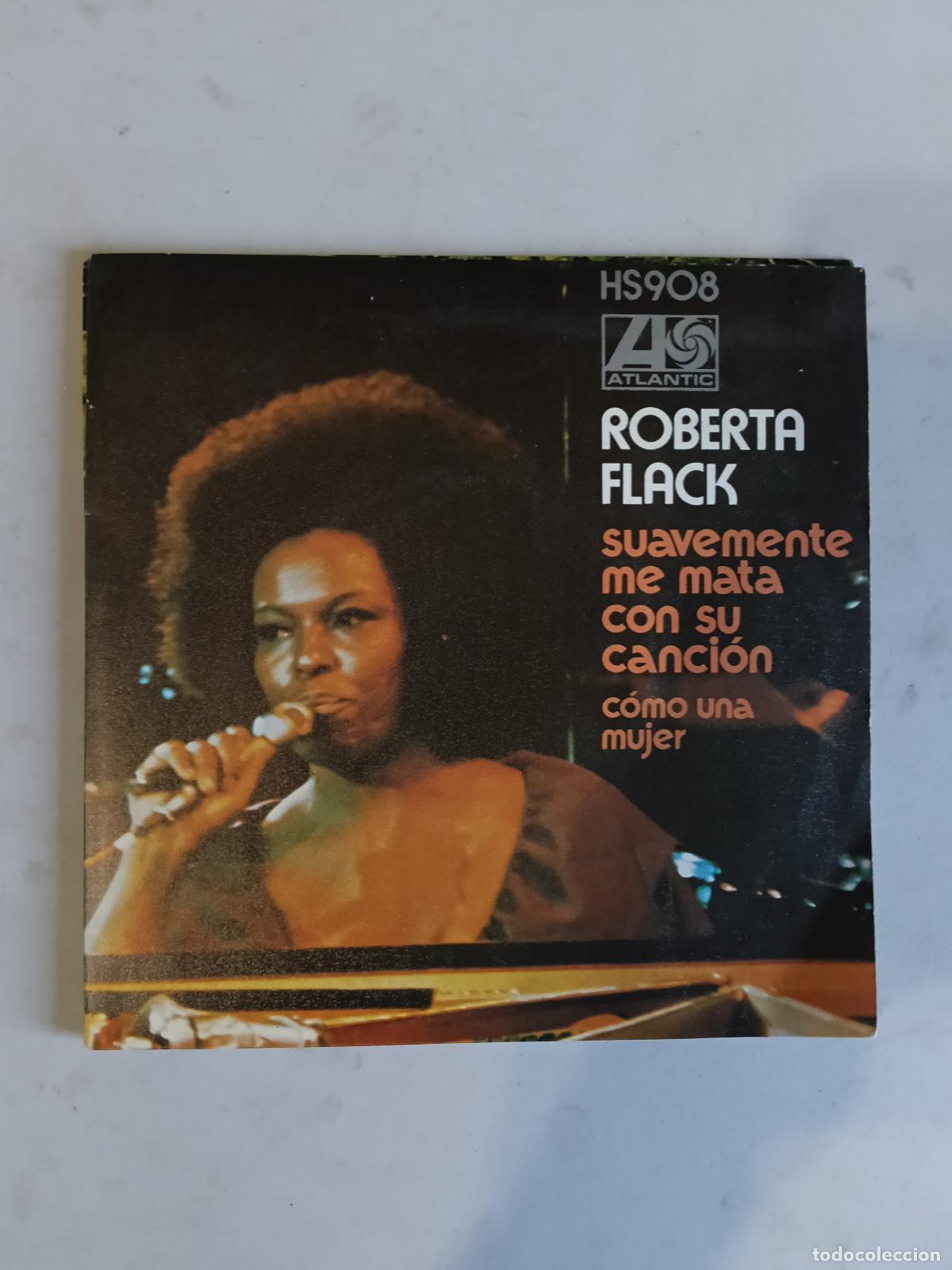 Discos de vinilo: ROBERTA FLACK SUAVEMENTE ME MATA CON SU CANCION SINGLE - Foto 1
