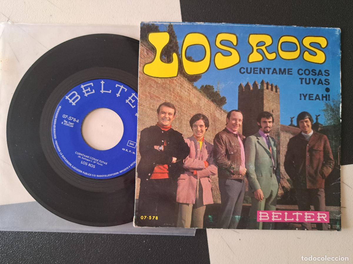 Discos de vinilo: SINGLE Los Ros &ndash; Cu&eacute;ntame Cosas Tuyas / &iexcl;Yeah! BELTER 1969 NM/VG+