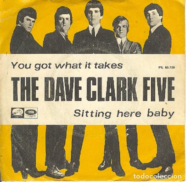 Discos de vinilo: The Dave Clark Five &ndash; You got what it takes; Sitting here, baby &ndash; VSA 63.158 &ndash; 1967