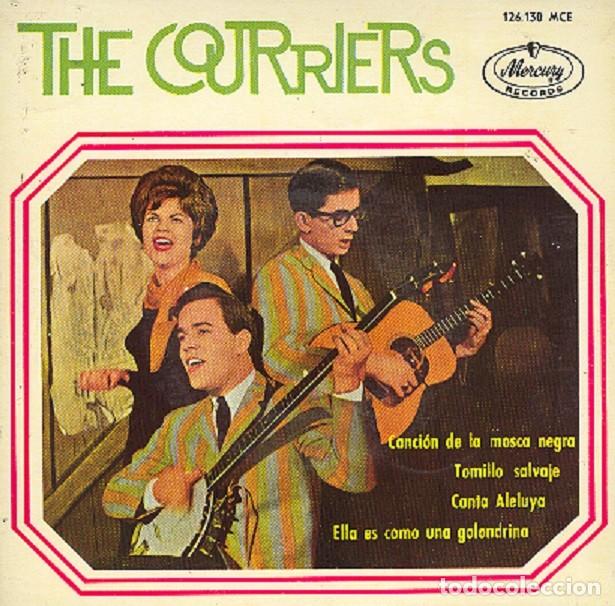 Discos de vinilo: The Courriers &ndash; Canci&oacute;n de la mosca negra; Tomillo salvaje; Canta aleluya+1 &ndash; MERCURY 126130 &ndash; 1964