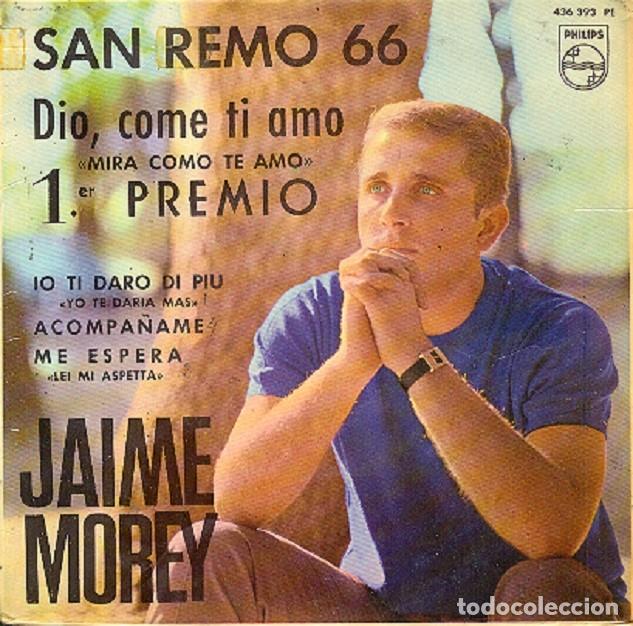 Discos de vinilo: Jaime Morey &ndash; Dio, come ti amo; Io ti daro di piu; Acomp&aacute;&ntilde;ame + 1 &ndash; PHILIPS 436 393 &ndash; 1966