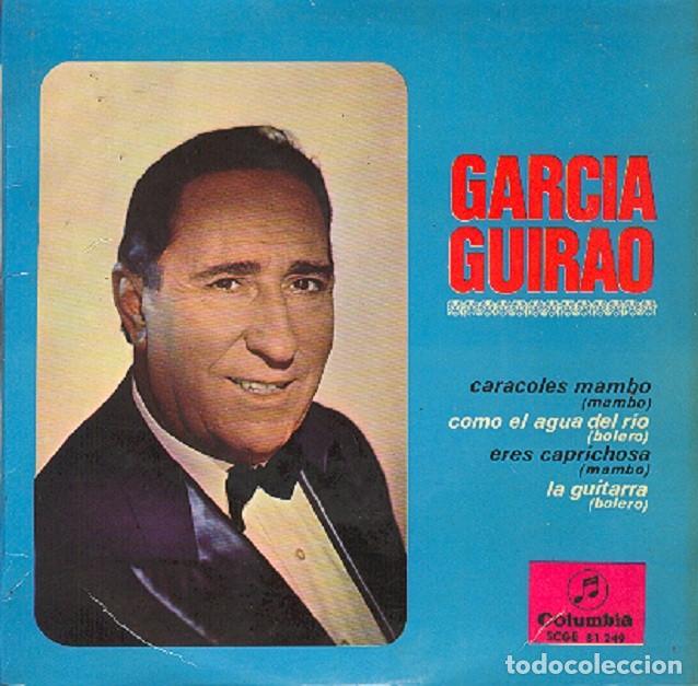 Discos de vinilo: Garc&iacute;a Guirao &ndash; Caracoles mambo; Eres caprichosa; La guitarra + 1 &ndash; COLUMBIA 81 249 &ndash; 1966