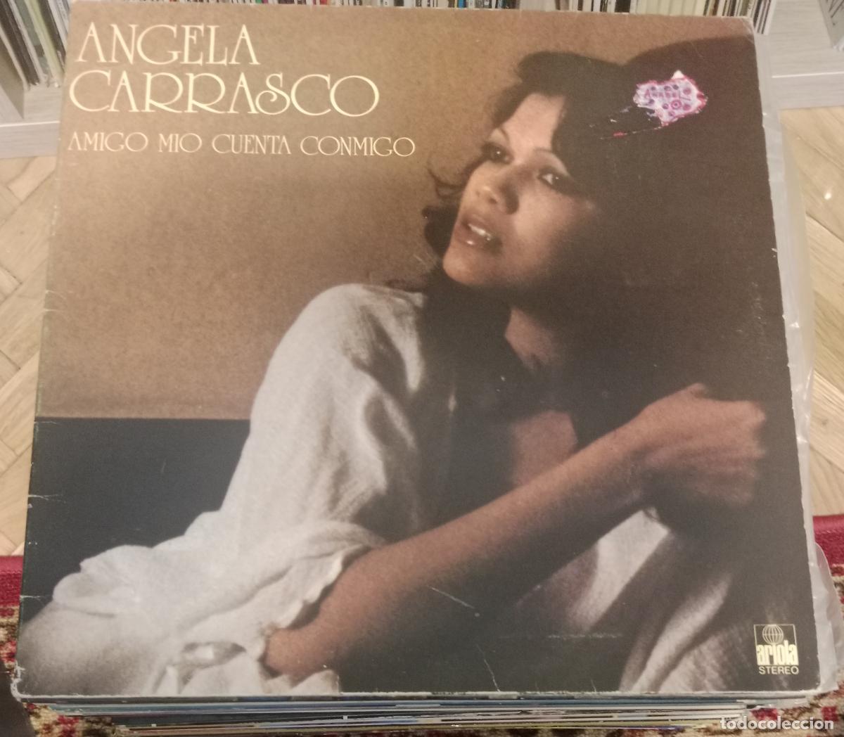 Vinyl records: Angela Carrasco &ndash; Amigo M&iacute;o Cuenta Conmigo Lp Espa&ntilde;a 1978