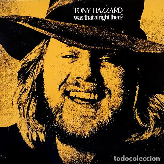 Discos de vinilo: Tony Hazzard, Was That Alright Then? - LP