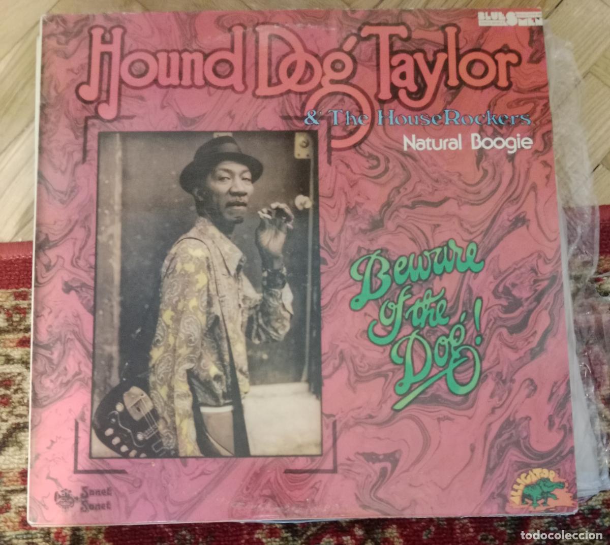 Discos de vinilo: Hound Dog Taylor & The House Rockers &ndash; Natural Boogie / Beware Of The Dog! Doble Lp 1983