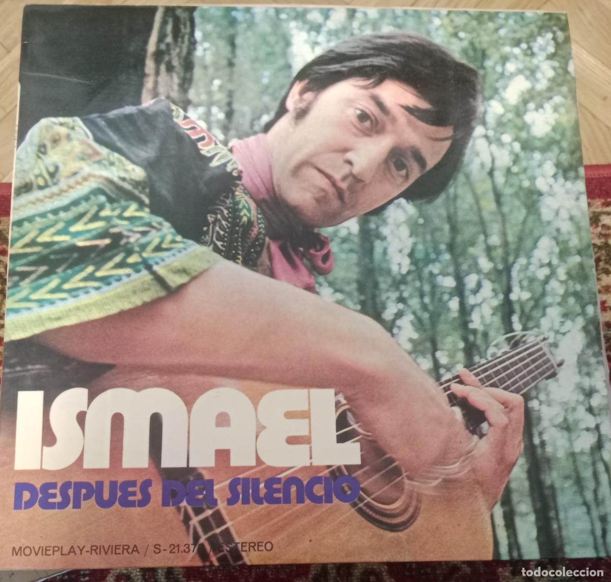 Discos de vinilo: Ismael - Despuel del silencio Lp Espa&ntilde;a 70s