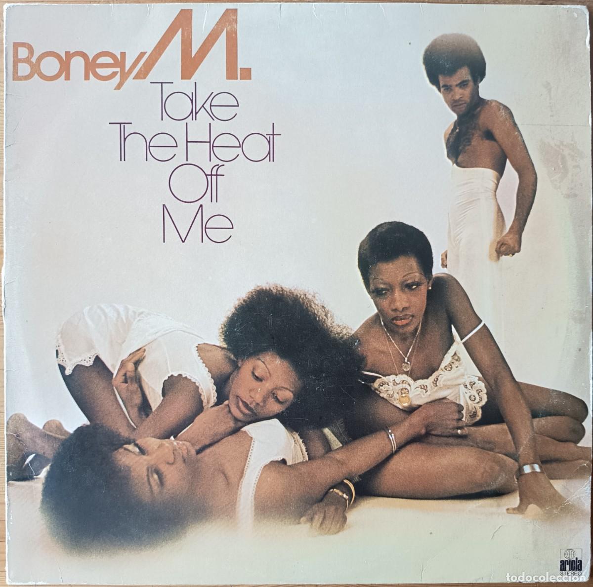 Discos de vinilo: BONEY M : TAKE THE HEAT OFF ME [ARIOLA -ESP 1976] LP