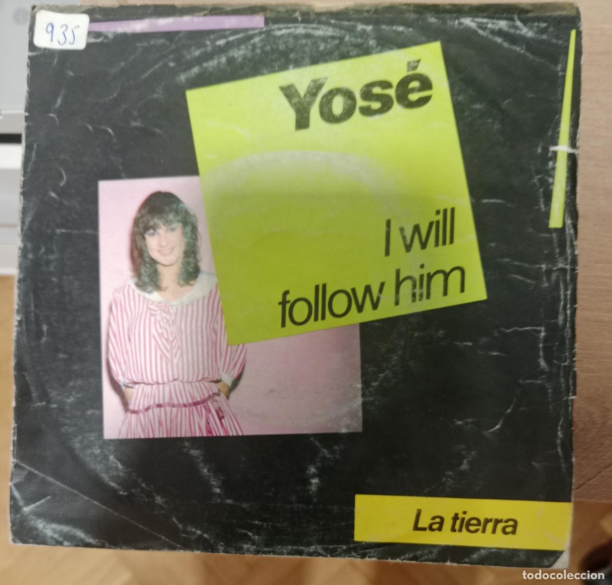 Discos de vinilo: Yos&eacute; &ndash; I Will Follow Him (La Tierra) Single Espa&ntilde;a 1982