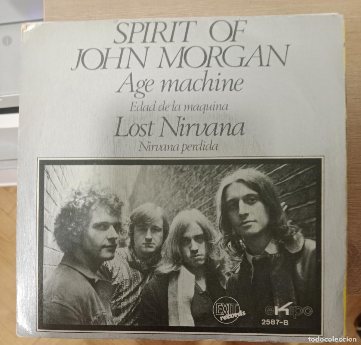 Discos de vinilo: Spirit Of John Morgan &ndash; Age Machine / Lost Nirvana single Espa&ntilde;a 1971