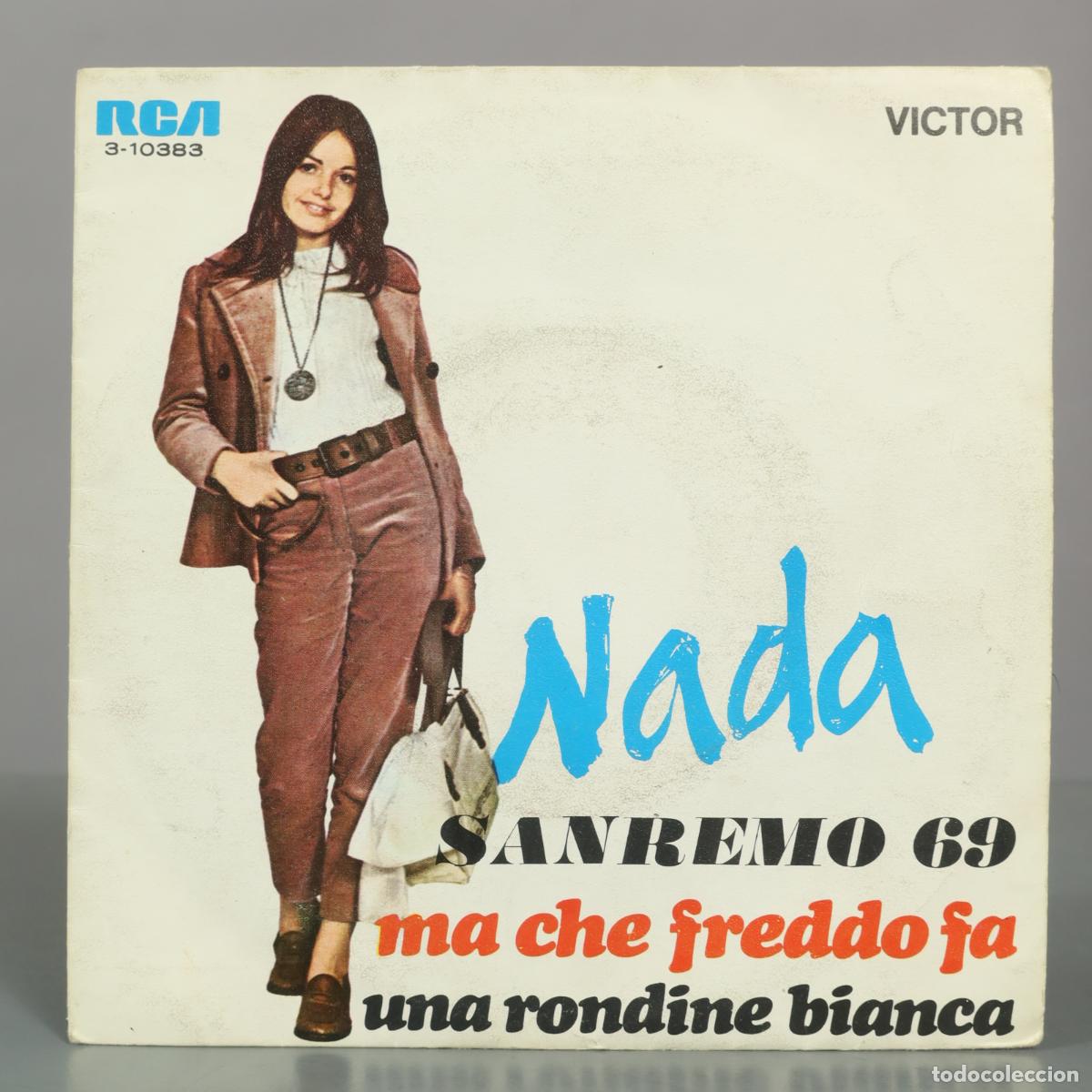 Discos de vinilo: SINGLE. Sanremo - Ma che freddo fa, Una rondine bianca - Nada